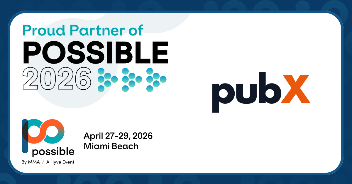 pubX is a proud partner of POSSIBLE 2026 Featured Image