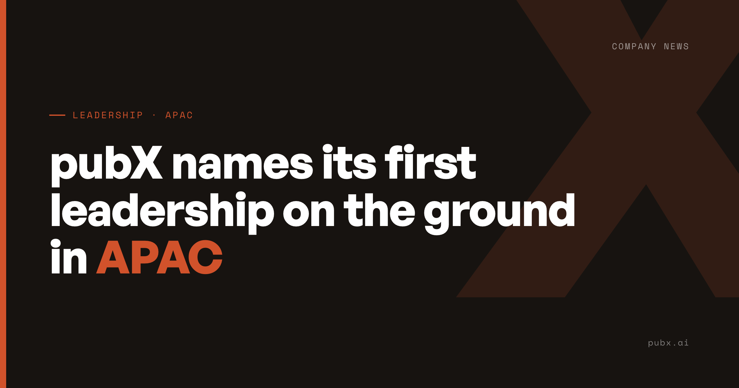 pubX Names its First Leadership on the Ground in APAC Featured Image